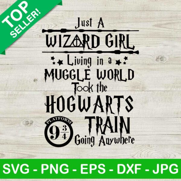 Just a wizard girl SVG, Wizard girl SVG, Harry potter fan girl SVG