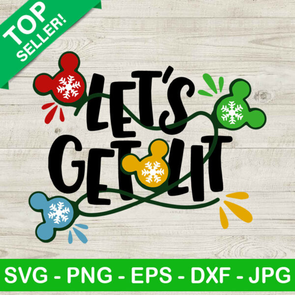 Let's get lit christmas light SVG, Mickey christmas light SVG, Let's get lit SVG