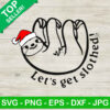 Let's get slothed Christmas SVG, Santa Sloth SVG, Sloth Christmas SVG