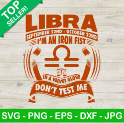 Libra im an iron first dont test me SVG, Libra quotes SVG, Libra zodiac SVG
