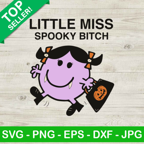 Little miss hallowene SVG, Little miss spooky SVG, Little miss bitch SVG
