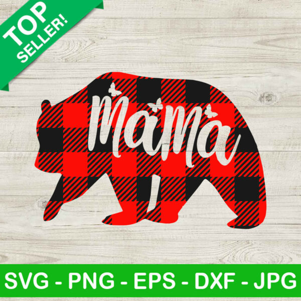 Mama bear buffalo plaid SVG, Mama bear SVG, Buffalo plaid SVG