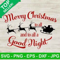 Merry christmas to all sleigh SVG, Reindeer SVG, Santa on sleigh silhouette SVG