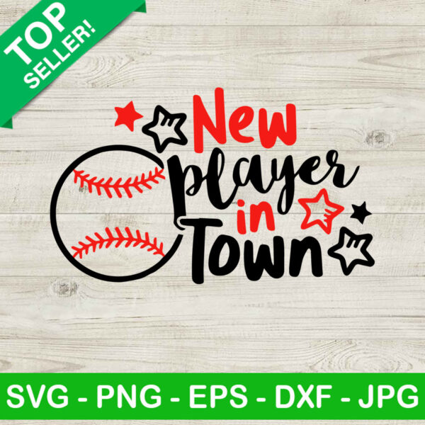New Player In Town SVG, Baseball SVG, Newborn SVG