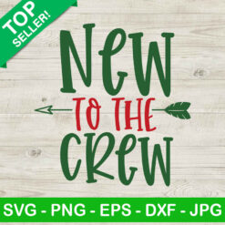 New to the crew SVG, New born baby SVG, Baby shower SVG