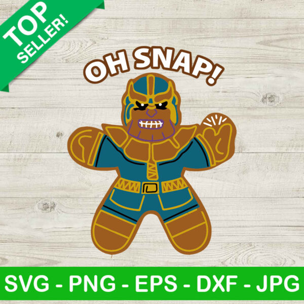 Oh snap gingerbread thanos SVG, Marvel gingerbread christmas SVG, Oh snap gingerbread SVG
