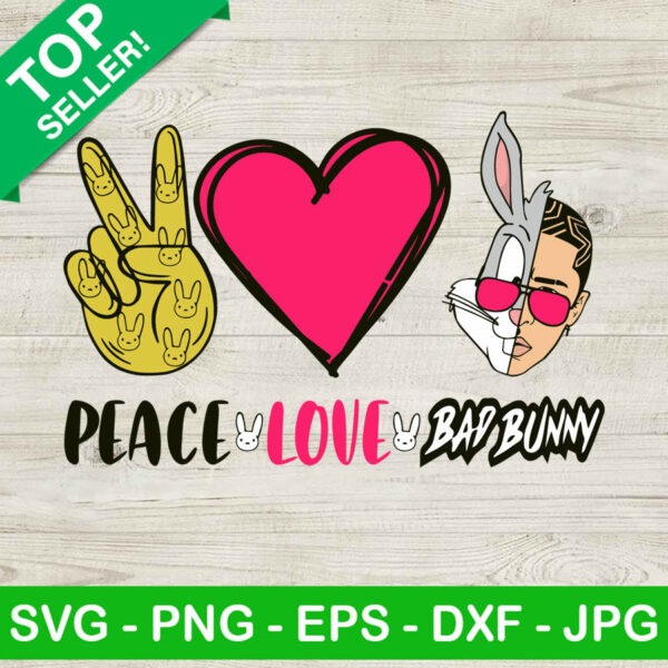 Peace Love Bad Bunny SVG, Bab Bunny SVG, Bad Bunny Logo SVG