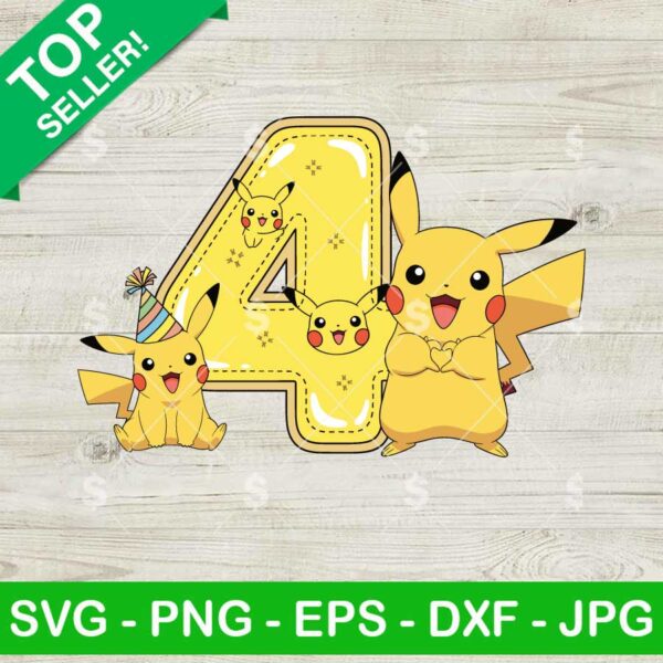 Pikachu Fourth Birthday SVG, Pikachu Birthday SVG, Pokemon SVG
