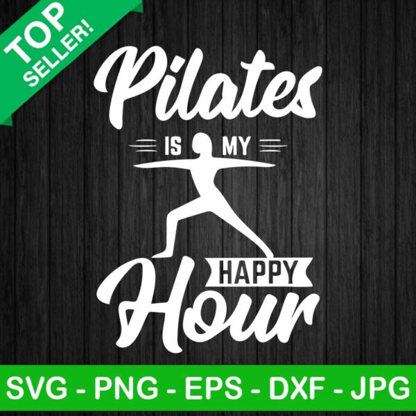 Pilates is my happy hour SVG, Pilates SVG, Pilates training quotes SVG