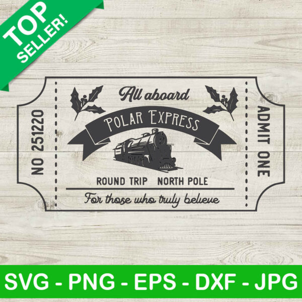 Polar express north pole SVG, Polar express train ride SVG, Christmas train ticket SVG