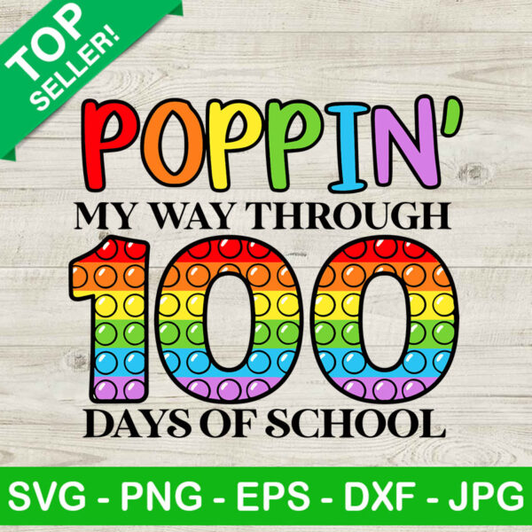 Poppin my way through 100 days of school SVG, Poppin my way SVG, 100 days of school SVG