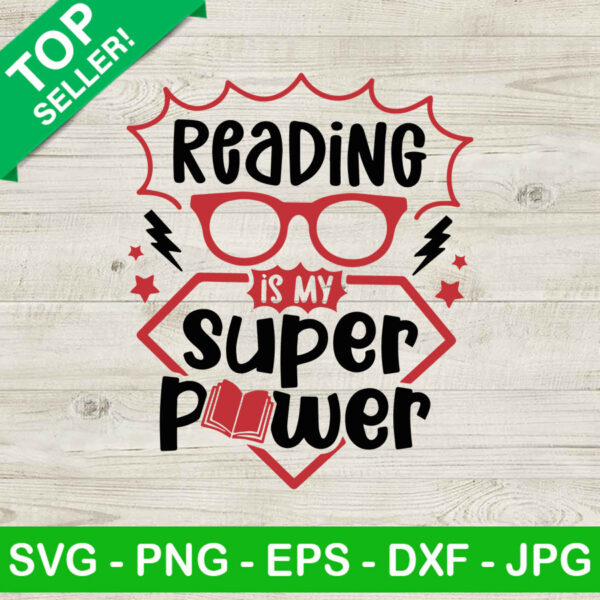 Reading Is My Super Power SVG, Reading SVG, Books SVG