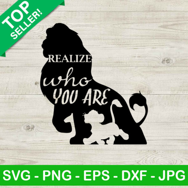 Realize Who You Are SVG, The Lion King SVG, Simba SVG