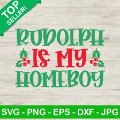Rudolph is my homeboy SVG, Christmas SVG, Rudolpl boy SVG