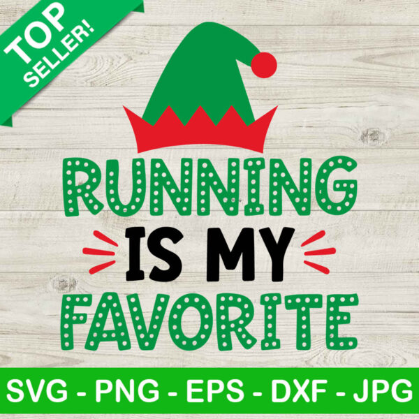 Running is my favorite SVG, elf running SVG, elf christmas SVG