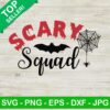 Scary Squad Halloween SVG, Scary Halloween SVG, Halloween Squad SVG