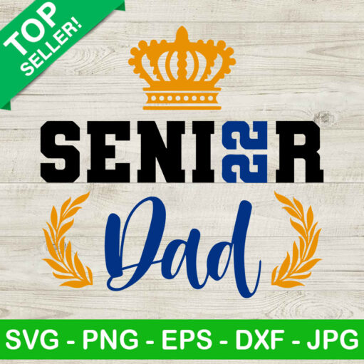 Senior 2022 Dad SVG