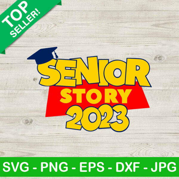 Senior story 2023 SVG, Class of 2023 SVG, Graduation SVG