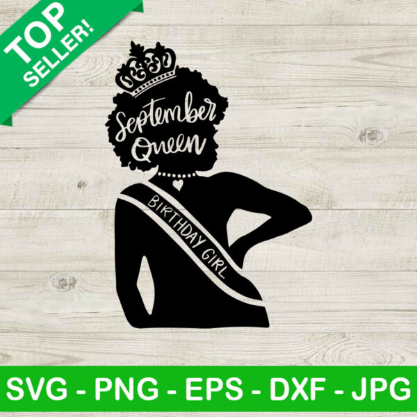 September queen birthday SVG, Queens are born SVG, Birthday queen SVG