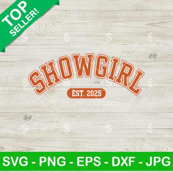 Showgirl EST 2025 SVG