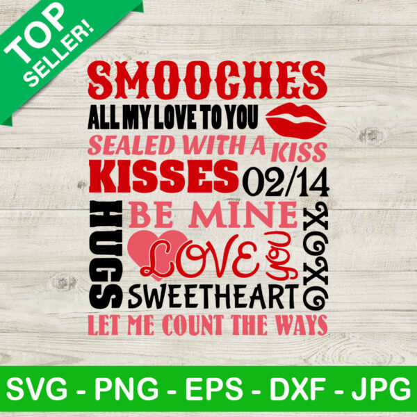 Smooches valentine SVG, Happy valentine day SVG, Hugs and kisses SVG