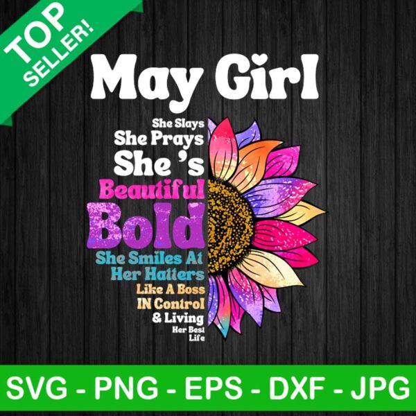 Sunflower May Girl She Slays She Prays PNG, Sunflower May Girl Sublimation transfer PNG, She Beautiful Like A Boss Transfer PNG