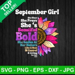 Sunflower September Girl She Slays She Prays PNG, September Girl Sublimation transfer PNG, Sunflower Transfer PNG