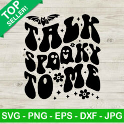 Talk spooky to me SVG, Spooky season SVG, Spooky halloween season SVG