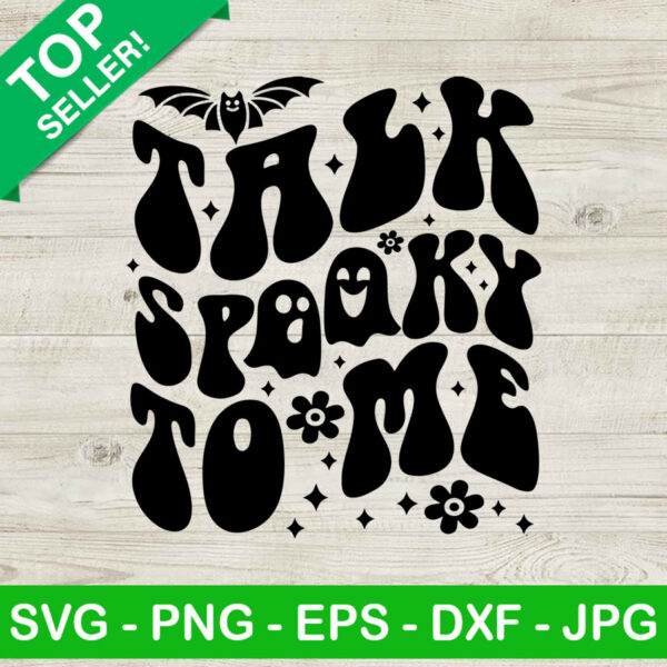 Talk spooky to me SVG, Spooky season SVG, Spooky halloween season SVG