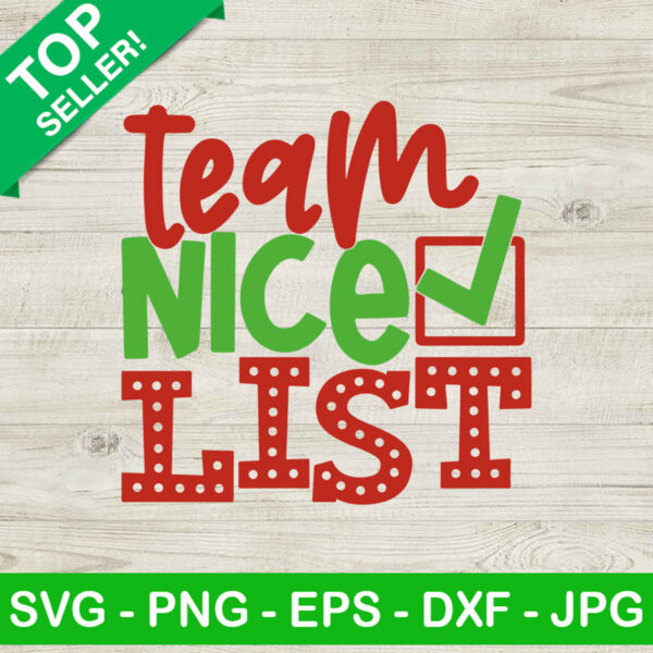 Teacm nice list SVG, Unny christmas SVG, Nice list SVG
