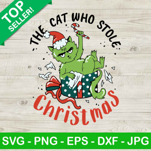 The Cat Who Stole Christmas SVG Grinch Cat Christmas SVG Funny Grinch SVG