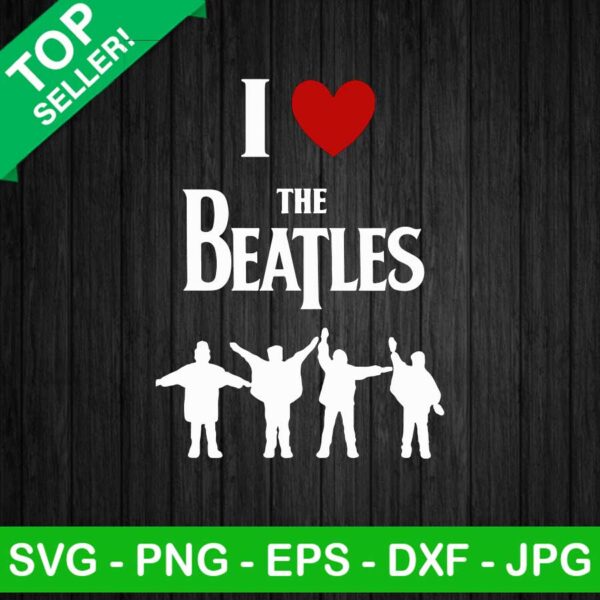 The Beatles SVG, I Love The Beatles SVG, Rock Band SVG
