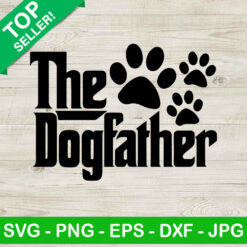 The dogfather SVG, Dog dad SVG, Father's day SVG