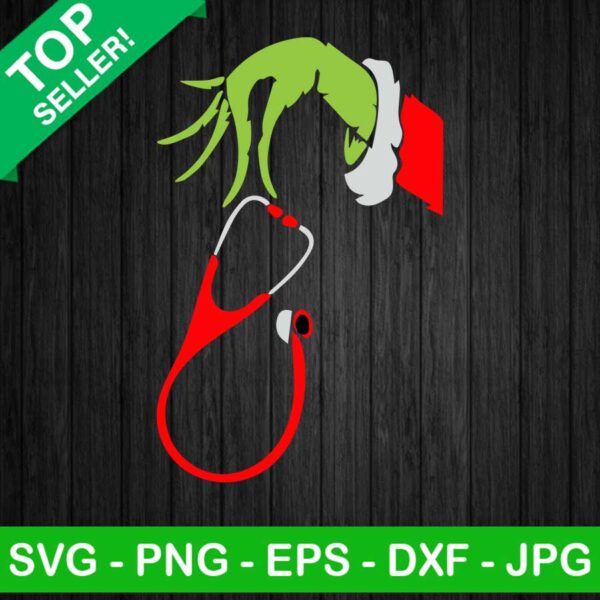 The grinch hand nurse SVG, Stethoscope Nurse SVG, Grinch christmas SVG