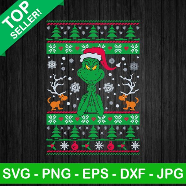The grinch ugly sweater SVG, Grinch christmas SVG, Christmas quote SVG