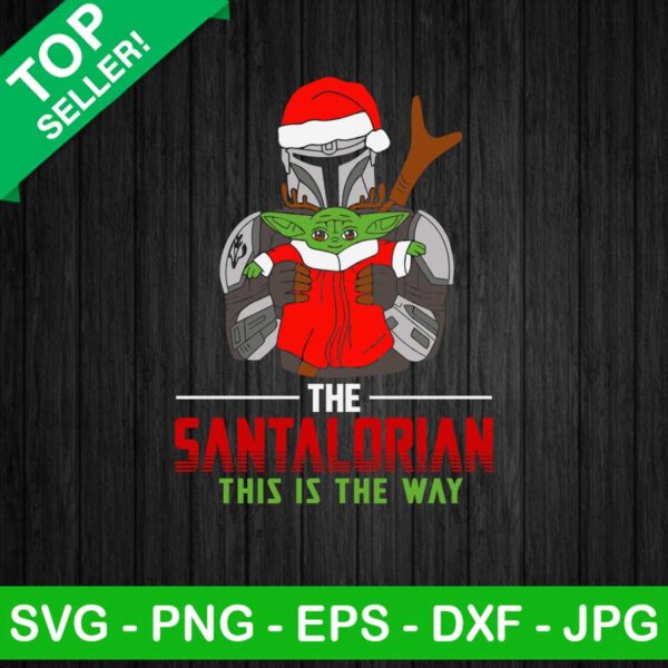 The santalorian star wars christmas SVG, Star wars christmas SVG, The santalorian and baby yoda christmas SVG