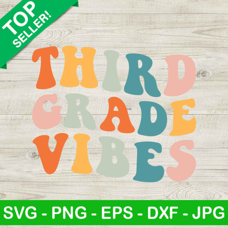 Third grade vibes SVG, School time SVG, Day of school SVG
