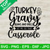 Turkey gravy beans and rolls let me see that Casserole SVG, Thanksgiving SVG, Turkey SVG