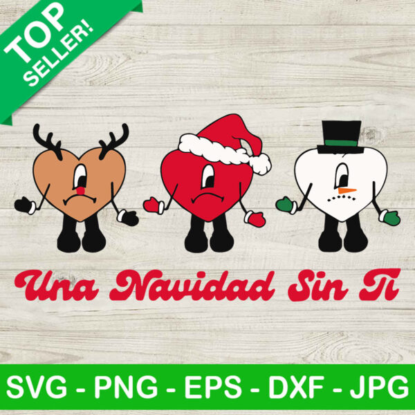 Una navidad sin ti christmas SVG, Bad Heart Christmas Friends SVG, Bad Bunny Heart SVG