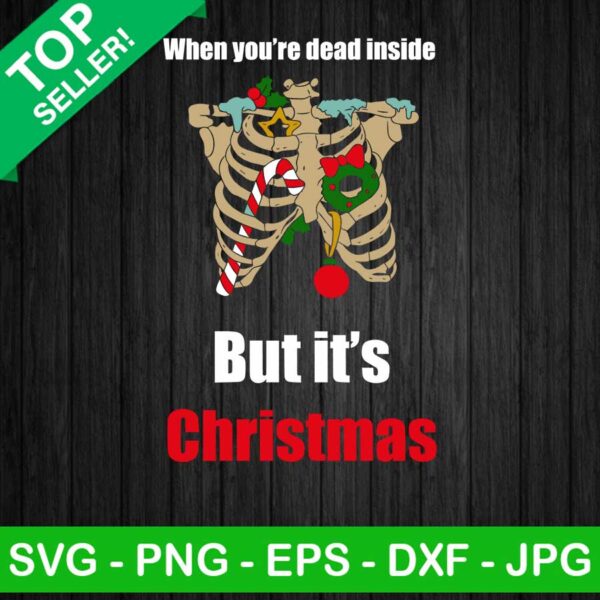 When you're dead inside but it's christmas funny SVG, Candy cane SVG, Skeleton christmas SVG