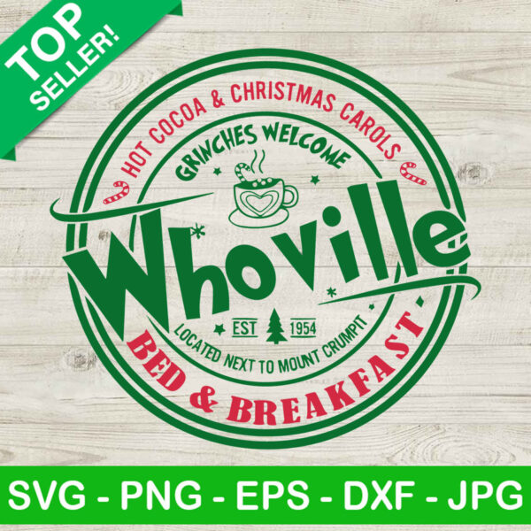 Whoville SVG, Whoville Bed And Breakfast SVG, Hot Cocoa And Christmas Carols SVG