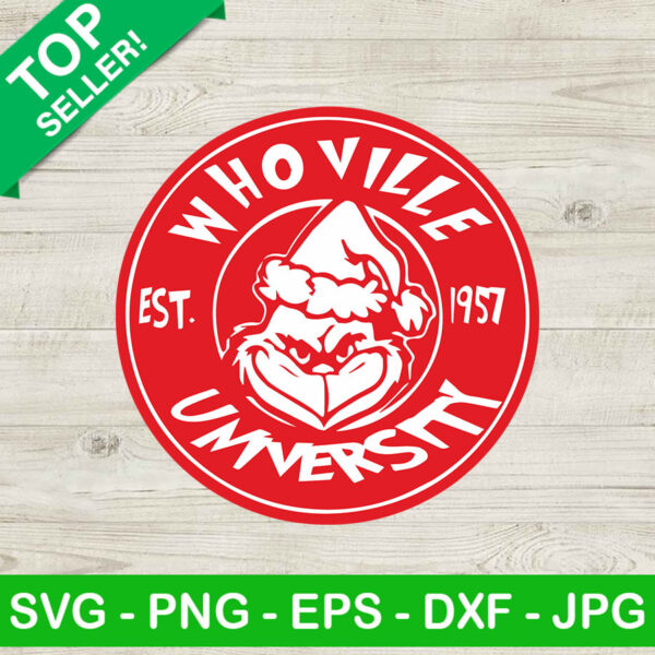 Whoville university Grinch christmas SVG, Whoville university SVG, Grinch santa hat SVG