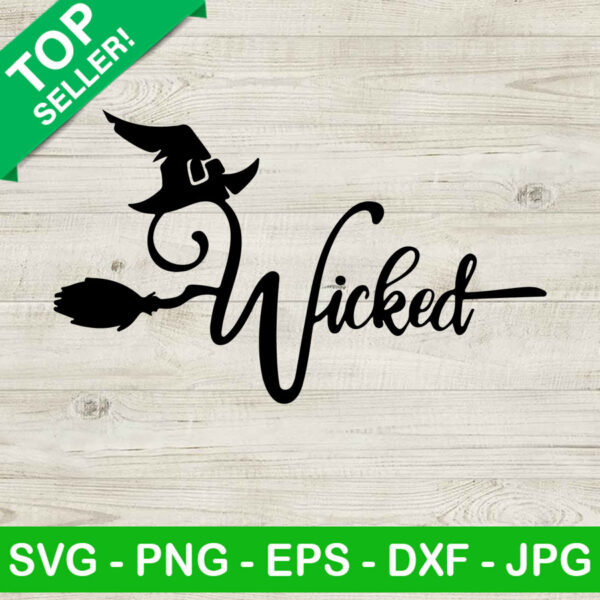 Wicked SVG, Witch Broom SVG, Wicked Halloween SVG