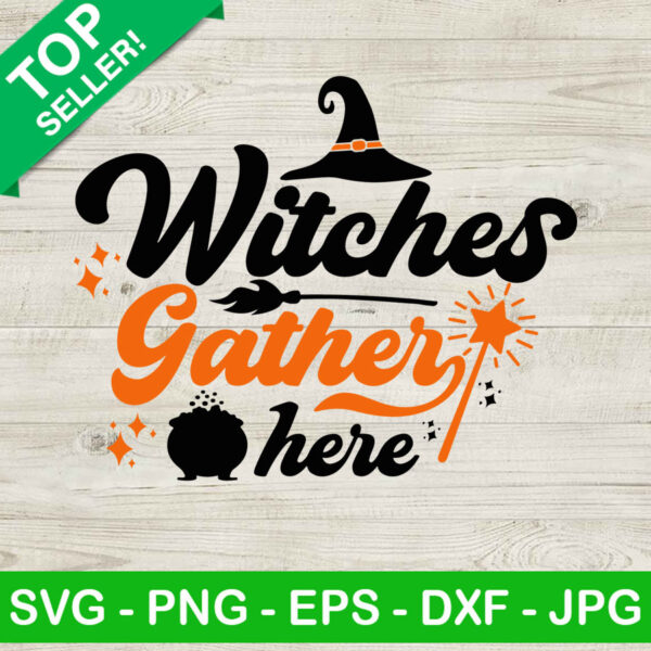 Witches gather here SVG, Happy halloween SVG, Witches SVG