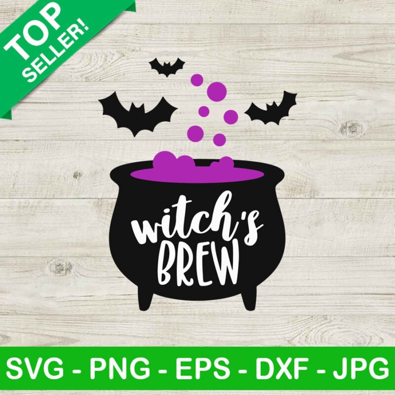 Witch's Brew SVG, Halloween Brew SVG, Witches Brew SVG