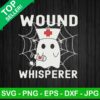 Wound Whisperer SVG, Nurse Halloween SVG, Nurse Boo SVG