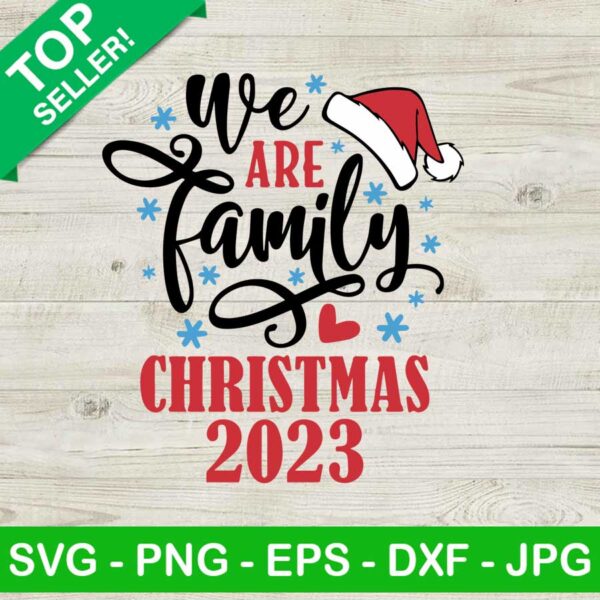 We are family christmas 2023 SVG, Merry Christmas SVG, Family SVG