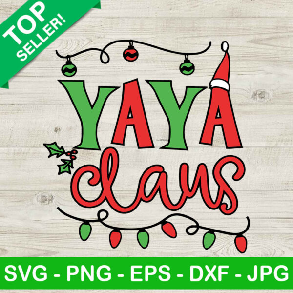 Yaya claus christmas light SVG, Santa claus hat SVG, Christmas light SVG