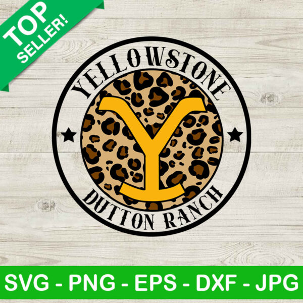 Yellowstone Dutton Ranch Logo SVG, Leopard Yellowstone SVG, Yellowstone Logo SVG