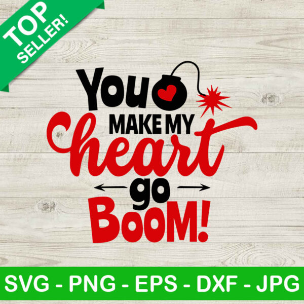 You make my heart go boom SVG, Valentine day SVG, Love heart SVG